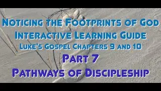 Part 7  Parthways of Discipleship