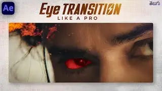 Powerful Eye Transitions Tutorial in Aftereffects || Aftereffects advanced Eye Transition Tutorial
