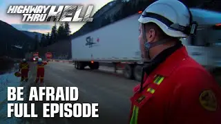 Highway Thru Hell - Season 3 Episode 3 - Be Afraid (Full Episode)