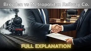 Brogden Vs Metropolitan Railway Co. (1877) Case Law Explained | Full Case Analysis 🏛️📚