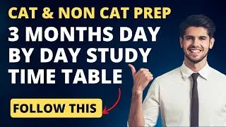 CAT 2023 preparation plan: 3 months day by day time table for CAT & Non CAT exams | Follow this plan