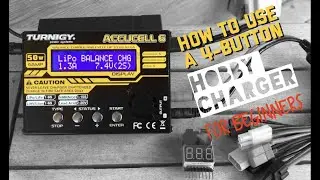 How to Use a 4 Button Hobby Charger for Beginners