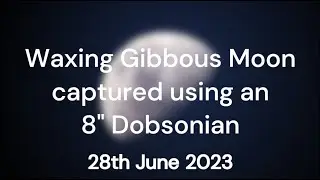 Waxing Gibbous Moon though 8
