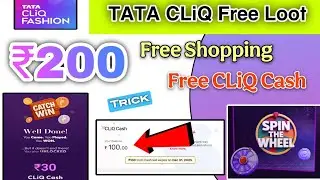 Tata CLiQ ₹200 Free Shopping today | CLiQ Cash Working trick | New Free Shopping Loot today 