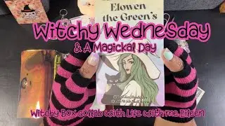 Witchy Wednesday Savings, Elowen the Green's Magickal Day, Collab with Life with me Eileen