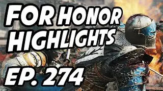 For Honor Daily Highlights | Ep. 274 | 1terrain, iSkys, LightBoogey, DurtyTirtle, Bleach_Medicine