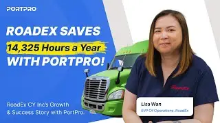 Lisa Wan Explains How RoadEx Saves Massively with PortPro