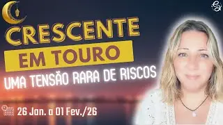 ATENÇÃO: TENSÃO NO AR | UMA FASE MUITO DELICADA COM UM STELLIUM | LUA CRESCENTE EM TOURO| 26.01|26
