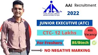 AAI Recruitment 2022 | Freshers Eligible | Package - 12 LPA* | Junior Executive(ATC) |