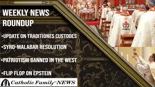 Weekly News Roundup July 16th, 2025 | Update on Traditionis Custodes, the Syro-Malabar Resolution