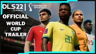 DLS 22| OFFICIAL FIFA WORLD CUP | Fan Base Trailer |