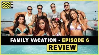 Jersey Shore: Family Vacation Season 1 Episode 6 Review & Reaction | AfterBuzz TV