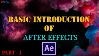 After Effects Tutorial (Hindi) | Basic introduction Part -1 | For Beginners | DAM VFX