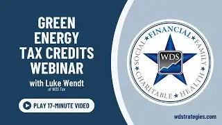 FULL Green Energy Tax Credits Webinar
