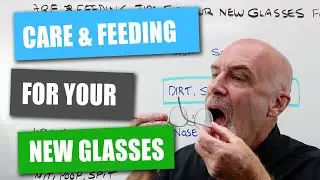 Care and Cleaning of Your New Glasses