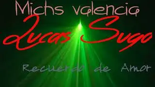 Lucas Sugo   Recuerdo de amor karaoke