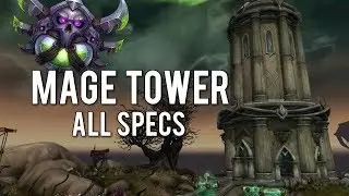 Rogue Mage Tower Challenge (All Specs) - WoW Legion 7.3.5