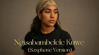 Ngisabambelele Kuwe (Saxophone Version) | Soulful Amapiano Love Anthem | Big Nash Music.