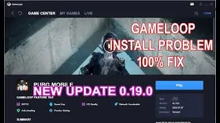 Gameloop installing Problem solved 100% | Pubg Mobile New Update 0.19.0 Gameloop install issue 2020