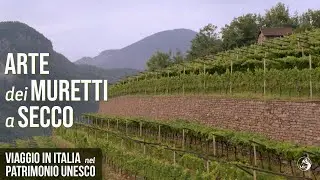 Viaggio in Italia nel Patrimonio Immateriale UNESCO: l'arte dei muretti a secco