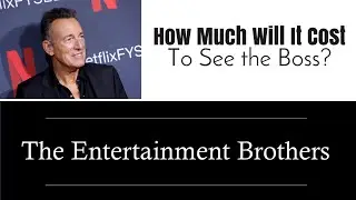 Bruce Springsteen - Steep Ticket Costs Cause Backlash w/ Fans