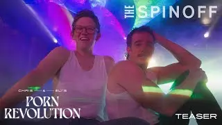 Teaser: Chris Parker and Eli Matthewson in Porn Revolution | The Spinoff
