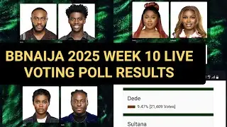 РЕЗУЛЬТАТ ОПРОСА 10-Й НЕДЕЛИ BBNAIJA 2025: ИМИСИ КОЙИН ДЕДЕ 1-Й | ПРЯМАЯ ТРАНСЛЯЦИЯ BIG BROTHER N...