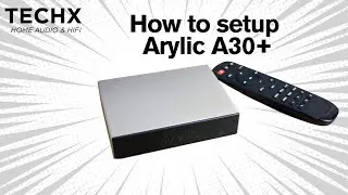 Как настроить Arylic A30+