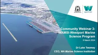 Westport Community Webinar 3 - WAMSI-Westport Marine Science Program