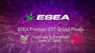 ESEA Premier S37 - Grand Finals - Extra Salt Highlights (vs. Team oNe)