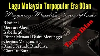 Lagu Malaysia Lama Populer | Lagu Malaysia Tanpa Iklan | Lagu Malaysia Era 90an