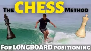 Use This to Move EASILY on your longboard and become a GRANDMASTER! The “CHESS” Analogy: TSG #124
