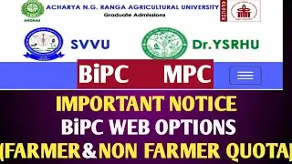 ANGRAU DrYSRHU SVVU IMPORTANT NOTICE  BiPC WEB OPTIONS (FARMER&NON FARMER QUOTA)