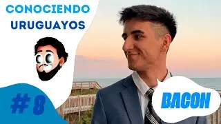 CONOCIENDO URUGUAYOS #8  con Mr3acon