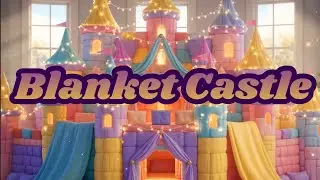 Blanket Castle Children Song