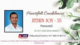 FUNERAL SERVICE // JITHIN JOY - 35 // PARAVELIL
