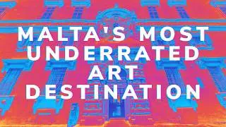 Visiting the National Community Art Museum in Malta