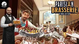 Parisian Brasserie Simulator, découverte épisode 2/4 — Gère ta propre brasserie parisienne ! 🍷🇫🇷