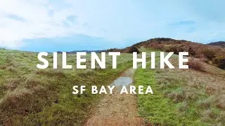 Silent Hiking (POV) | SF Bay Area