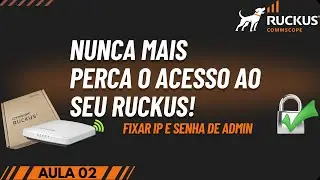 Como Gerenciar AP Ruckus Sem Controladora | Tutorial Modo Standalone | Solo