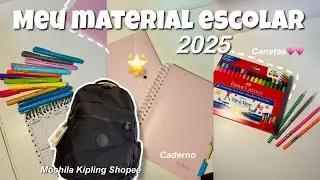 Meu material escolar 2025 / mochila Kipling da shopee🌟📚