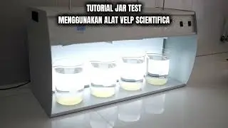 Review Tutorial Jar Test Menggunakan Jar Velp Scientifica