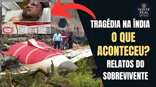 TRAG&Eacute;DIA NA &Iacute;NDIA: SOBREVIVENTE CONTA O QUE VIU