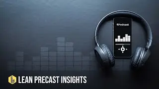 How Lean Manufacturing Can Seriously Boost Your Profits in Precast