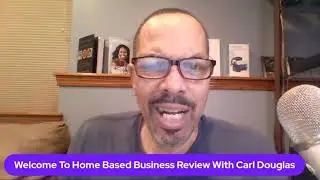 Home-Based Business Review With Carl Douglas