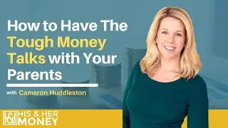 How to Talk to Your Parents About Money the Right Way
