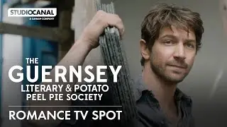 THE GUERNSEY LITERARY & POTATO PEEL PIE SOCIETY - Romance TV Spot