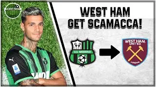 WEST HAM GET SCAMACCA! Transfer Reaction