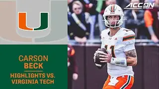 Miami QB Carson Beck&nbsp;Highlights vs. Virginia Tech