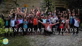Deux semaines de b&eacute;n&eacute;volat au Laos / SAE LAO PROJECT